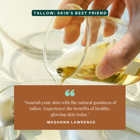 The Benefits of Grass-Fed Beef Tallow in Skincare: Nature’s Best Kept Secret